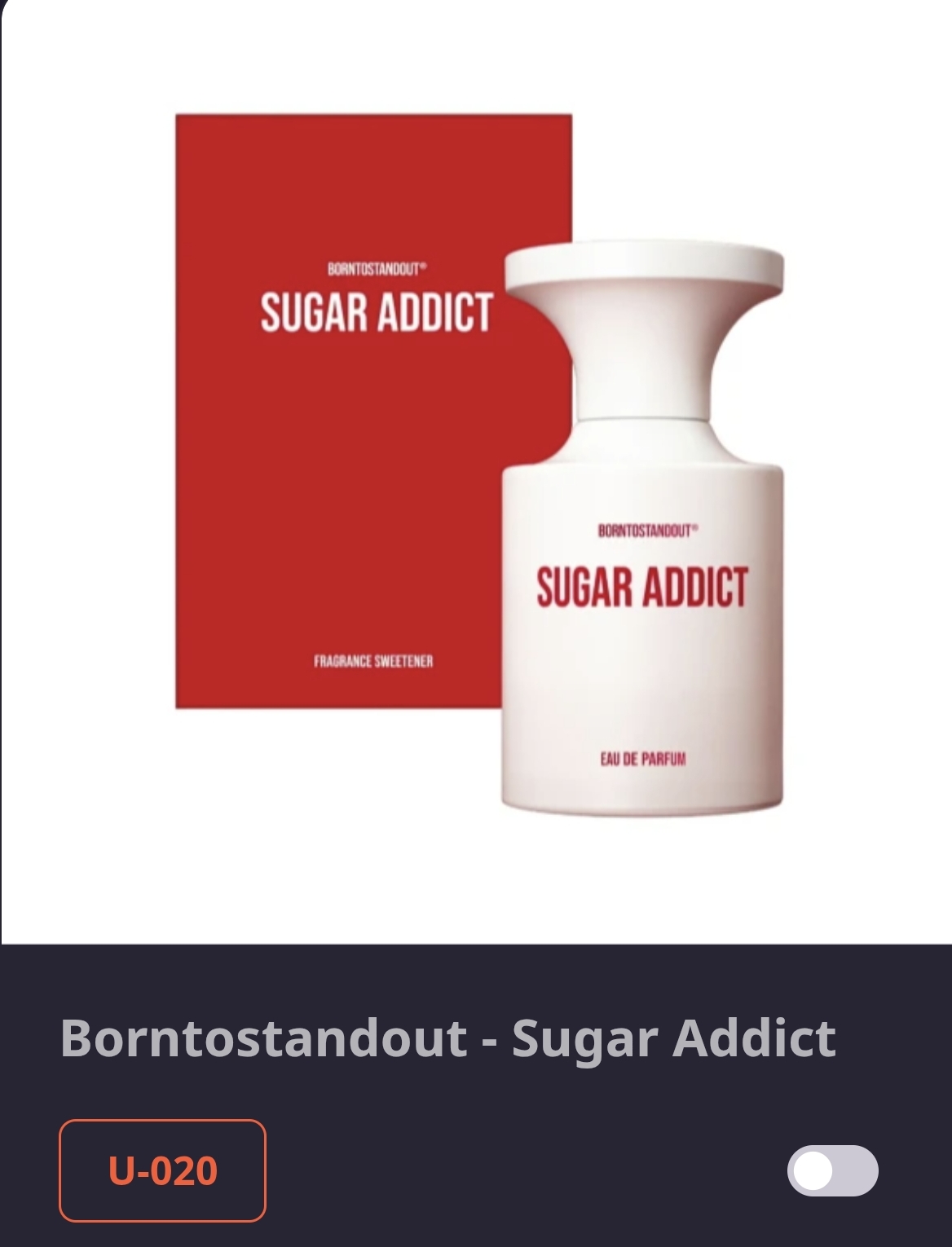 U 020 Borntostandout-Sugar Addict
